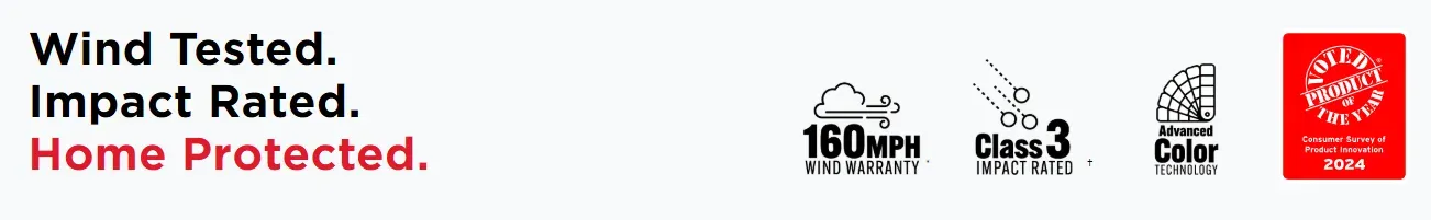 Text reads "Wind Tested. Impact Rated. Home Protected." alongside icons: wind speed 160 MPH, Class 3 impact, color technology, and award seal.
